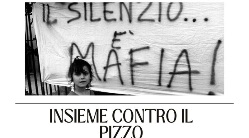 silenzio mafia pizzo